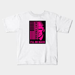 Trump American Flag 2024 I'll Be Back pink Kids T-Shirt